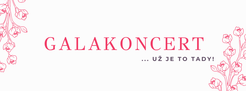 Galakoncert ...už je to tady!